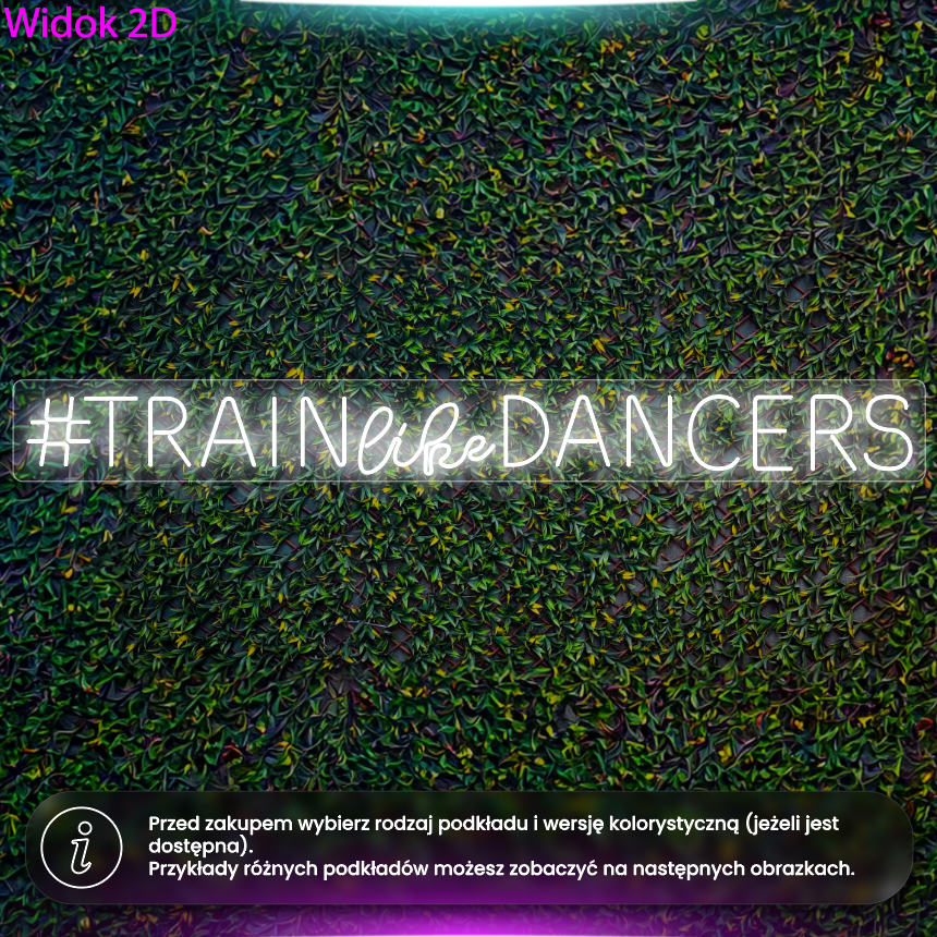 Train like dancers - neon LED