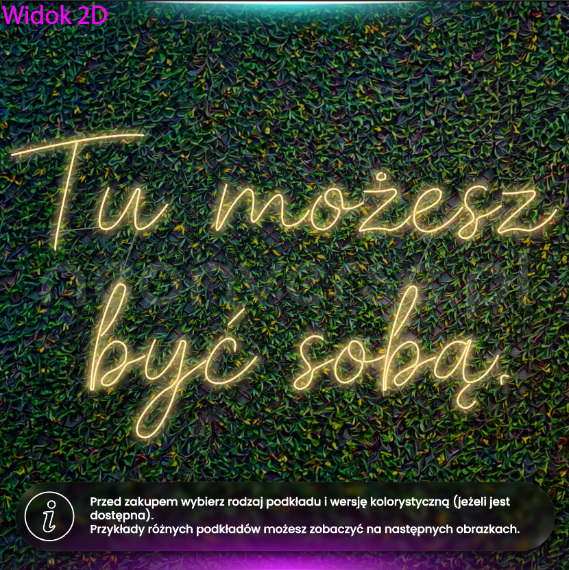 Tu możesz być sobą - neon LED